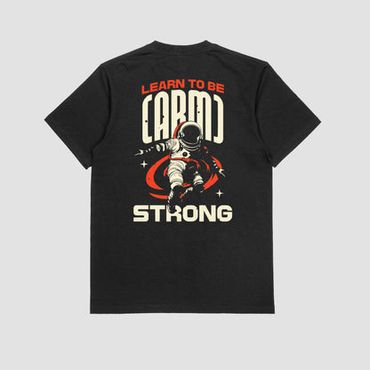 🚀 “Learn to be (Arm)Strong” Astronaut Tee – Reach for the Stars!